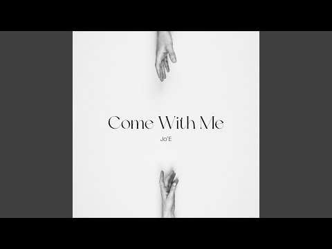 Thumbnail for Come With Me