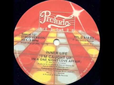 Inner Life - I&apos;m Caught Up (In a One Night Love Affair)