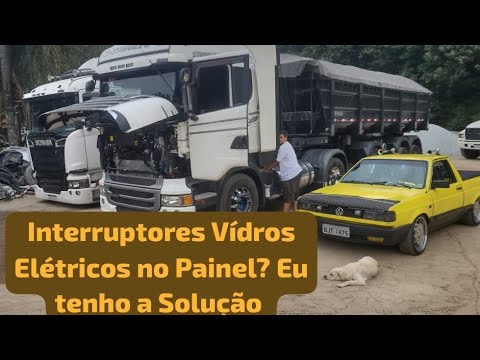 Interruptor Do Vidro no Painel Scania? Instalação Suspensores Painel Streamline