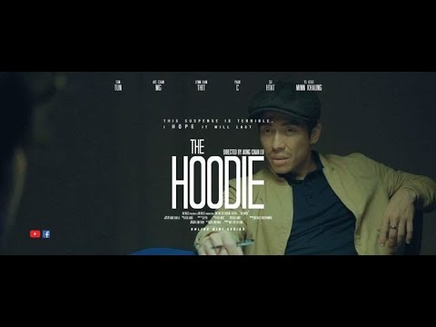 THE HOODIE အစ-အဆုံး