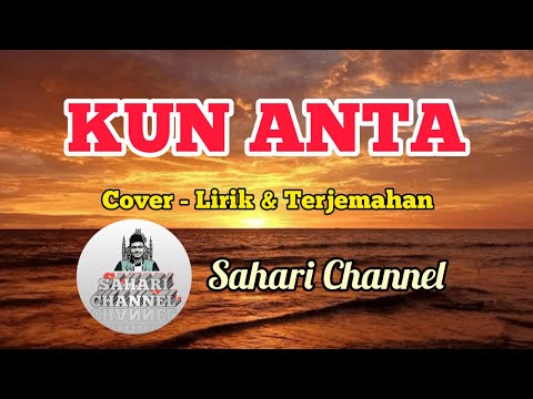 Kun Anta Humood Alkhudher - Cover, Lirik Arab dan Latin, Terjemahan | Sahari Channel