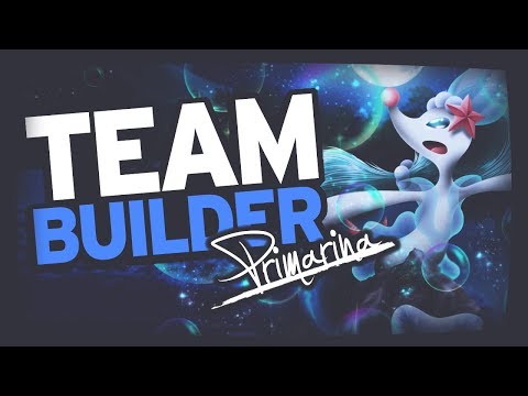 Pokémon Team Builder | Ultra Sun & Ultra Moon | Popplio, Brionne & Primarina