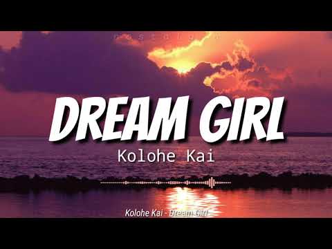 Thumbnail for Dream Girl (Lyrics) | Kolohe Kai