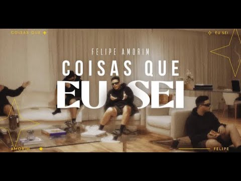 Felipe Amorim   Coisas que Eu Sei (Clipe Oficial)