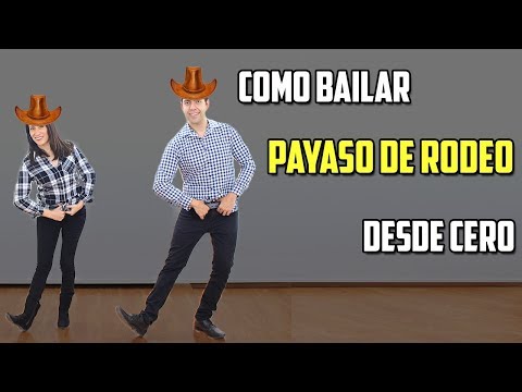 COMO BAILAR PAYASO DE RODEO DESDE CERO