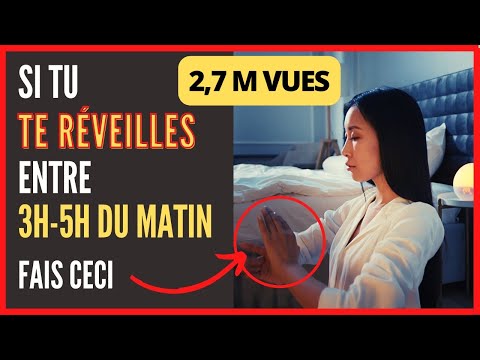 Si Tu te Réveilles entre 3h et 5h du Matin. Utilise cette opportunité extraordinaire dès maintenant