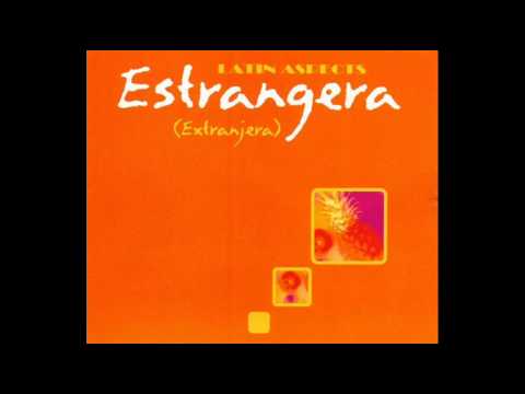 Thumbnail for Latin Aspects - Estrangera