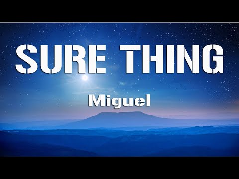 Thumbnail for Miguel - Sure Thing (Lyrics)