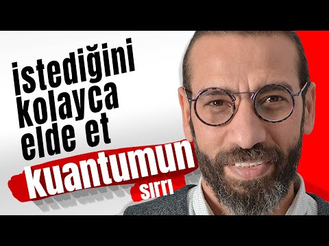 İSTEDİĞİN HER ŞEY KOLAYCA SANA GELSİN - (KUANTUMUN SIRRI) - Kişisel Gelişim Videoları - Enerji