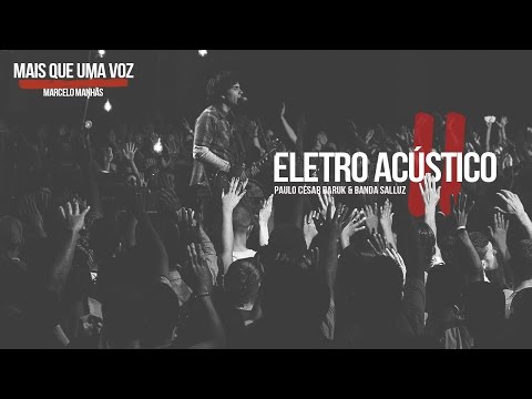 Thumbnail for Louvor Eletro Acústico 2 "Mais que Uma Voz" - Paulo César Baruk e Banda Salluz
