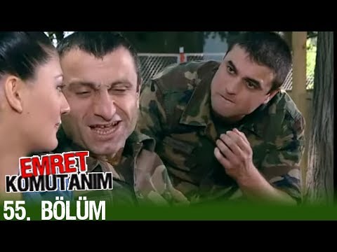 Emret Komutanım 55. Bölüm Tek Parça