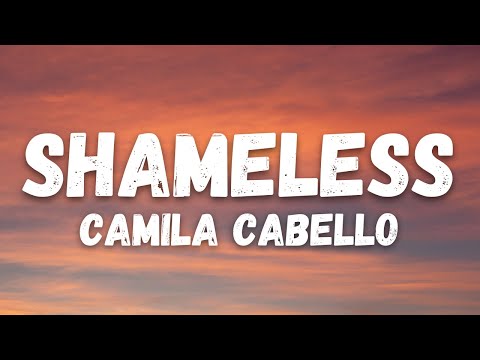 Camila Cabello - Shameless (lyrics)