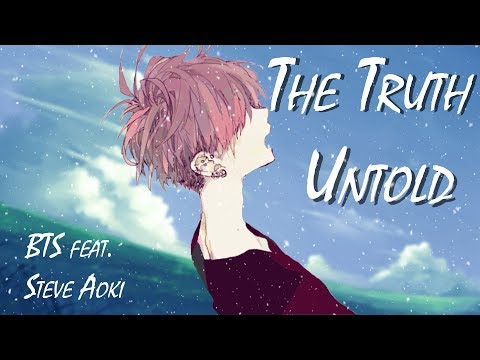 Nightcore ~ The Truth Untold | BTS feat. Steve Aoki
