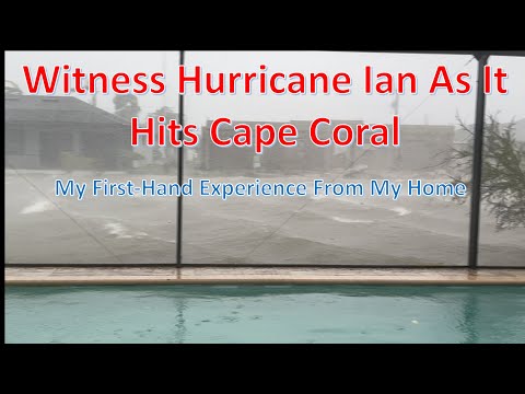 Thumbnail for Witness Hurricane Ian As It Hits My Home In Cape Coral, FL And View The Aftermath