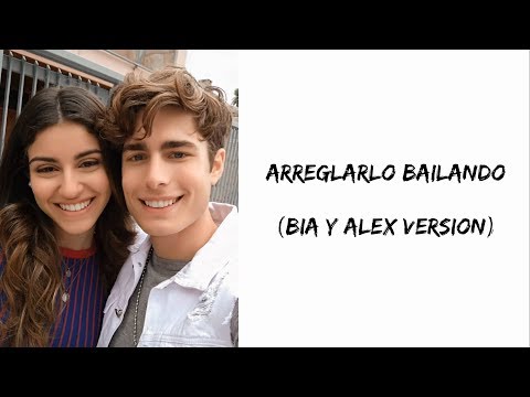 BIA - Arreglarlo bailando (Bia y Alex version) (Letra)