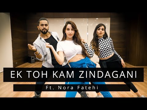 EK TOH KAM ZINDAGANI | Ft.Nora Fatehi | Tejas &amp; Ishpreet | Dancefit Live