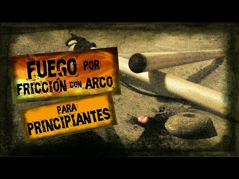TÉCNICAS DE SUPERVIVENCIA - BUSCRAFT / Como hacer FUEGO POR FRICCIÓN CON ARCO Para Principiantes