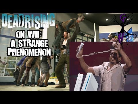 Dead Rising on Wii: a Strange Phenomenon