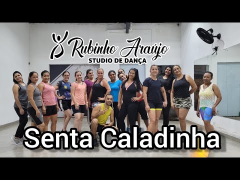 Senta Caladinha - Nilson Neto Feat. Mc Jacaré|Coreografia Rubinho Araujo