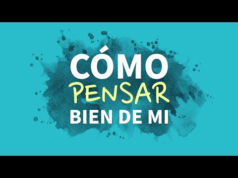 Thumbnail for Autoestima Baja y Cómo Pensar Bien DE TI MISMO
