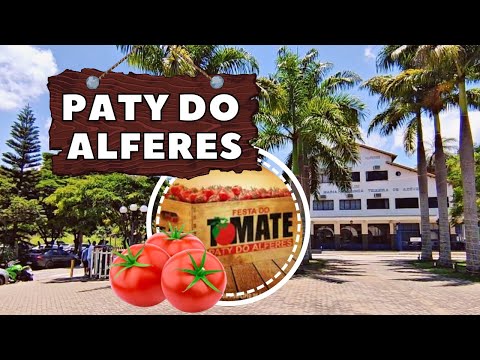 CONHEÇA PATY DO ALFERES RJ: A terra do tomate ao lado de Miguel Pereira - Rio de Janeiro