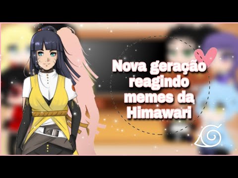 •°Nova geração reagindo memes da Himawari°•