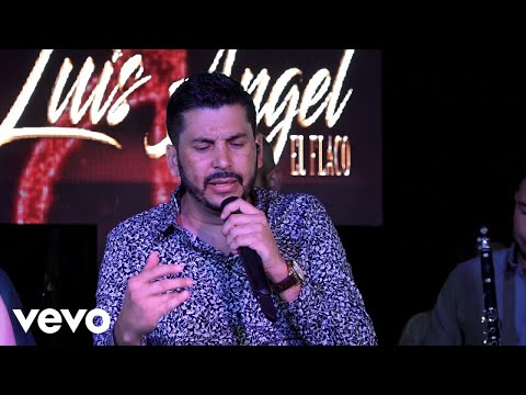 Luis Angel &quot;El Flaco&quot; - Si Te Perdiera (Desde Casa [En Vivo])