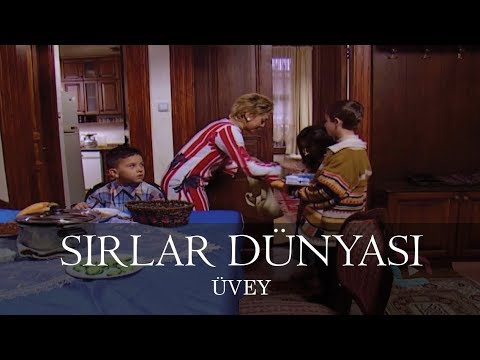 Sırlar Dünyası - ÜVEY