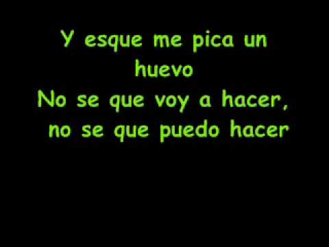 Siniestro Total- Es que me pica un huevo/ con letra