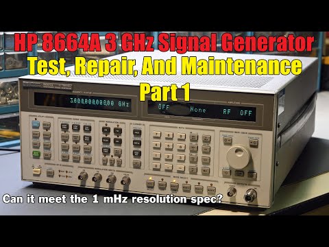 HP 8664A 3 GHz Signal Generator Test, Repair, And Maintenance - Part 1