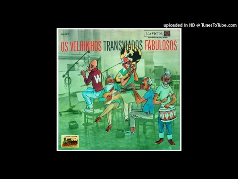 Os Velhinhos Transviados (José Menezes) - Fabulosos ©1964 [Lp RCA Victor BBL-1247]