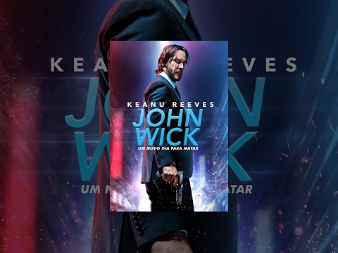 John Wick: Um Novo Dia Para Matar (Dublado)