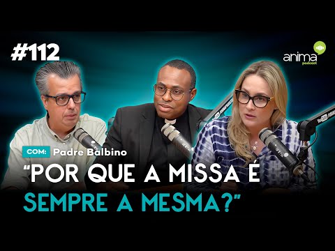 Thumbnail for Tudo sobre a Santa Missa - Parte 1 | Ep. #112 | com Padre Balbino