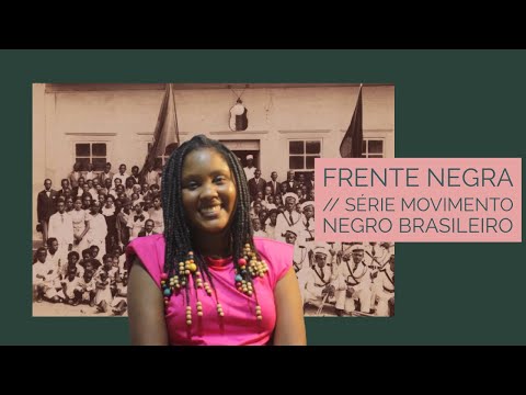 Thumbnail for Movimento Negro Brasileiro - Frente Negra