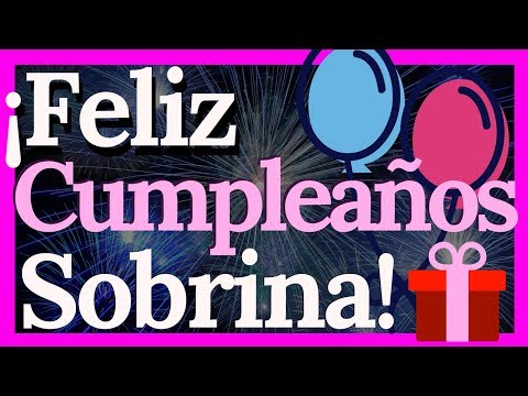 Tarjetas de Cumpleaños para una Sobrina - (QUERIDA Y ESPECIAL) ????