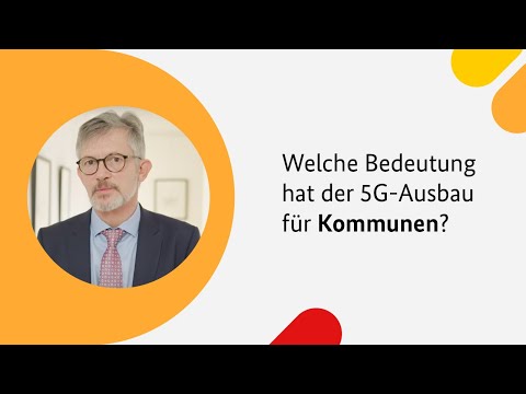 Welche Bedeutung hat der 5G-Ausbau für Kommunen?