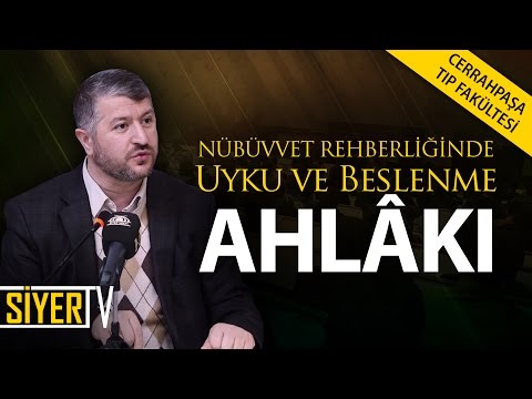 Nübüvvet Rehberliğinde Uyku ve Beslenme Ahlakı | Cerrahpaşa Tıp Fakültesi