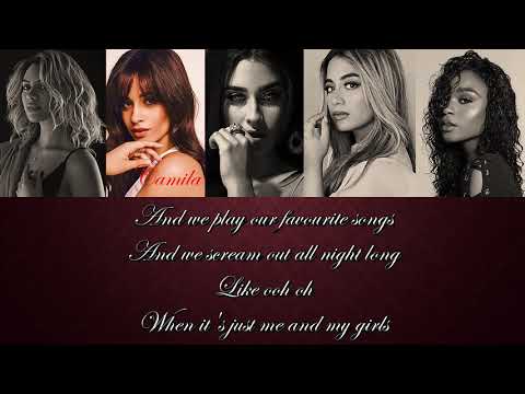 Fifth Harmony - Me &amp; My Girls (Lyrics)