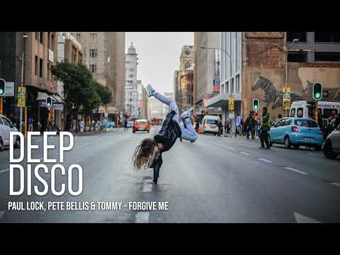 Thumbnail for Paul Lock, Pete Bellis & Tommy - Forgive Me #DeepDiscoRecords