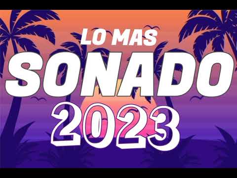 REGGAETON MIX 2023 - LO MAS SONADO DEL REGGAETON ????????