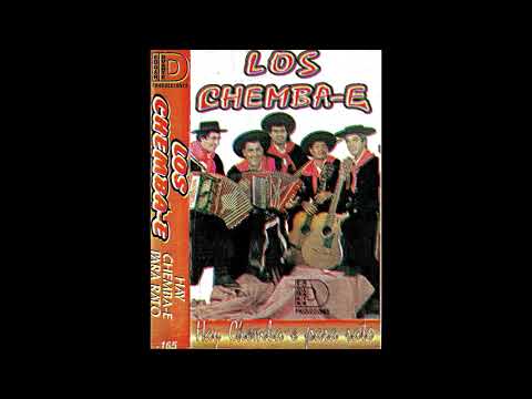 Thumbnail for Los Chemba´e - HAY CHEMBA´E PARA RATO (1996) [Disco completo]