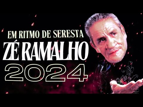 ???? ZÉ RAMALHO 2024: SELEÇÃO ESPECIAL DE SERESTAS | SERESTA 2024