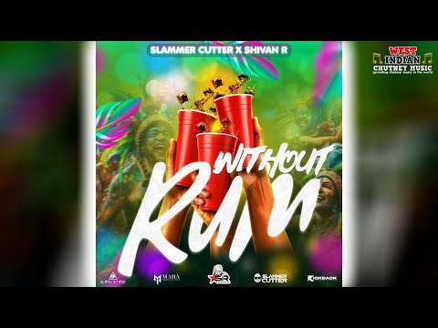 Thumbnail for Slammer Cutter X Shivan R - Without Rum (2026 Chutney Soca)