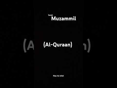 sirah muzammil #haqhaiallah  #qurantranslation