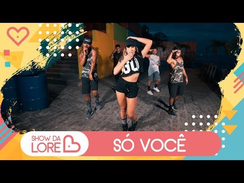 Só Você - Dennis & MC G15- Lore Improta | Coreografia
